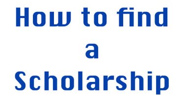 How to find a Scholarship