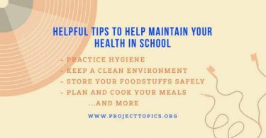Helpful Tips to Help Maintain Your Health in School