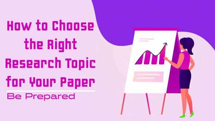 How to Choose the Right Research Topic for Your Paper