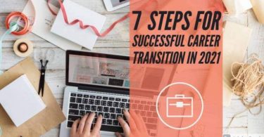 7 Steps for Successful Career Transition in 2021