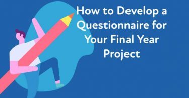 How to Develop a Questionnaire for Your Final Year Project
