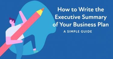 How to Write the Executive Summary of Your Business Plan