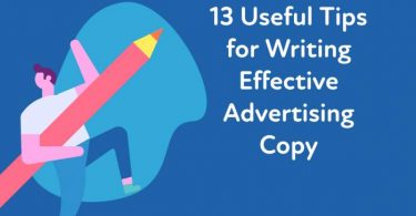 13 Useful Tips for Writing Effective Advertising Copy