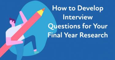 How to Develop Interview Questions for Your Final Year Research