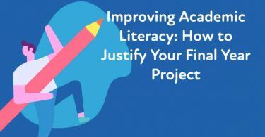 Improving Academic Literacy - How to Justify Your Final Year Project