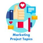 Marketing Project Topics