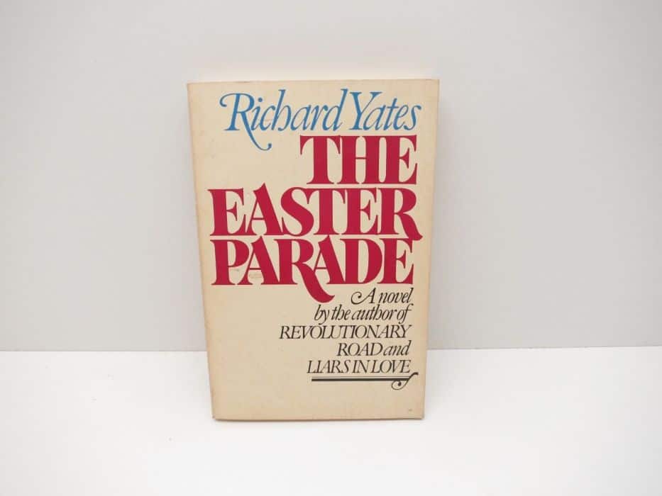 The Easter Parade (1976) by Richard Yates